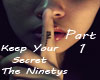 Ninetys-KeepYourSecret