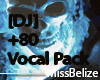 <DJ> +80 Vocal Pack