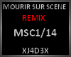 MOURIR SUR SCENE/Remix