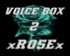 VOICE BOX 2