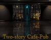Two-story Café-Pub
