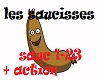 les saucisses + action