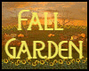 Fall Garden 🌻 BDL