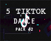 5 Tiktok Dance Pack 2 F