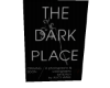 THE DARK PLACE Poster