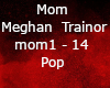 Mom - Meghan Trainor