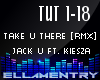 Take U There-Jack/Kiesza