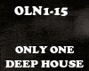 DEEP HOUSE - ONLY ONE