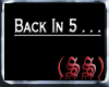 (SS) Back In 5 Sign