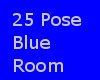 25 Pose Blue Room