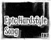 lHlEpic Hardstyle Song