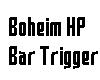 Boheim Trigger HP Bar