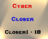  - Closer