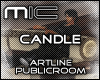 Artline Candle [mic]