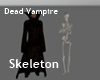 Dead Vampire Skeleton
