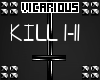 Kill- Mista Hyde Pt1
