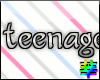 :S TeenagerNOTImmature
