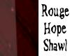 (N) Rouge Hope Shawl