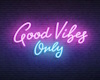 GOOD VIBES ONLY SIGN