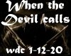 When the Devil calls