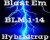 Blast Em -Hybridtrap-