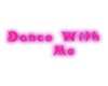 J420* Dance Neon