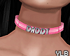 Y ♥ Daddy Pink Choker
