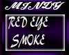 ~llx RED EYE SMOKE