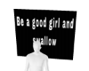 be a good girl