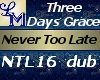 !LM Never Too Late - dub