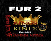 KINGS FUR 2