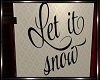 Wall Sign Let it Snow