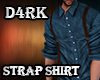 D4rk Strap Shirt
