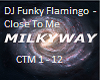 DJ Funky - Close to Me