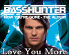 Love You More