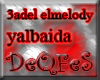 3adel elmelody yalbaida