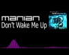 Manian - Dont Wake Me Up