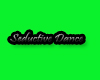 ~ScB~ Seductive Dance