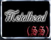 (SS) Metalhead
