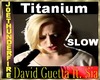 Titanium Slow
