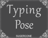 [SC] Typing Pose