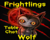 Frightlings-W-Table Chat