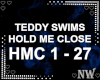 !HMC HOLD ME CLOSE