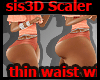 sis3D Dat Azz Scaler