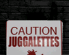 juggalettes loose sign