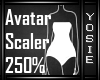 ~Y~250% Avatar Scaler
