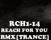 RMX[TRANCE]REACH FOR U