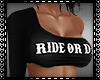 Ride Or Die Top