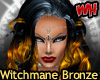 Witchmane Bronze
