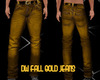 DW FALL GOLD JEANS